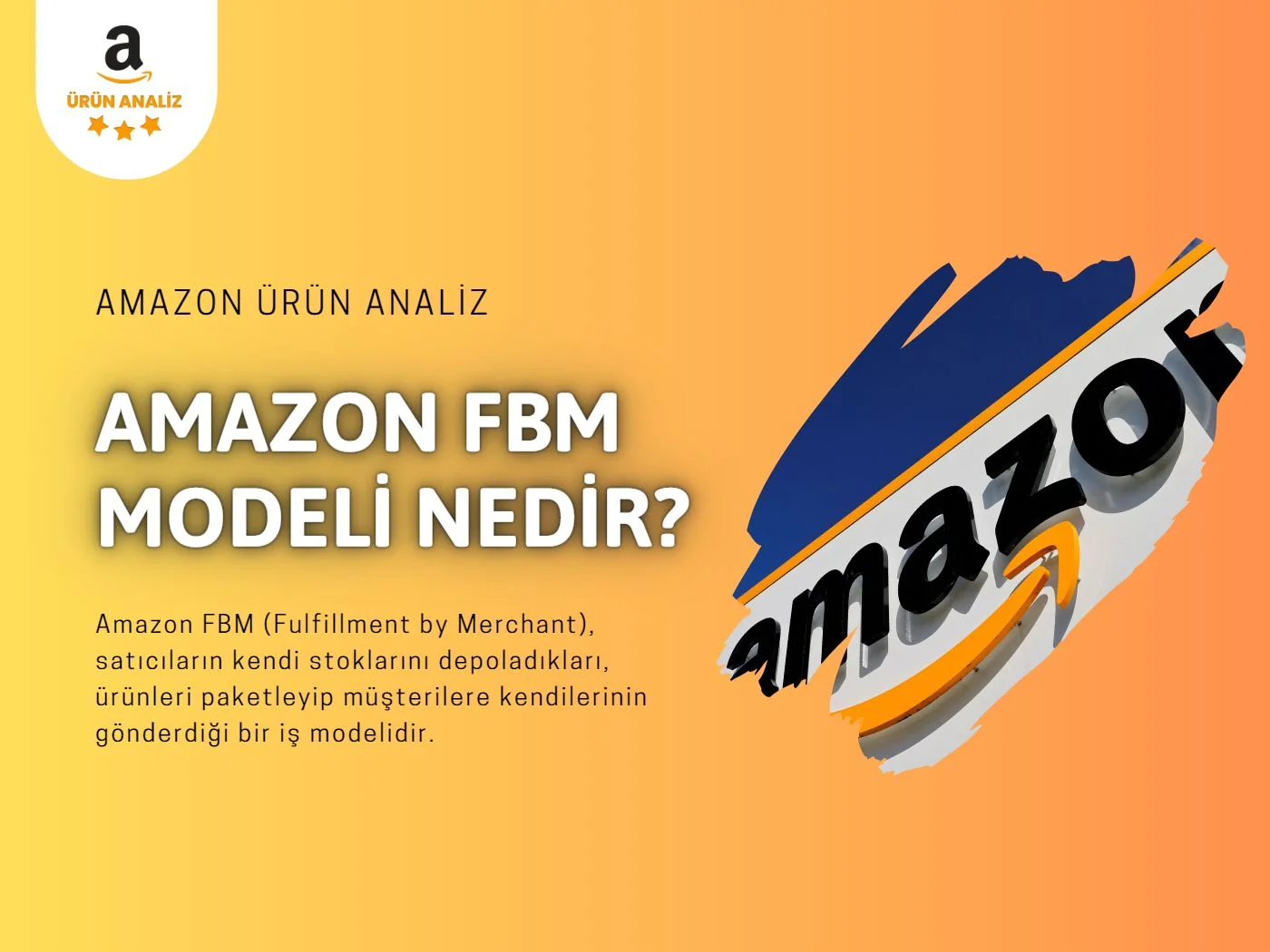 amazon-fbm-modeli-nedir